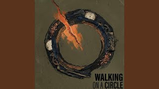 Walking on a Circle