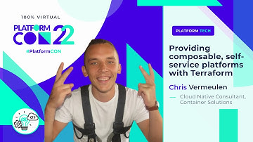 Providing composable, self-service platforms with Terraform • Chris Vermeulen • PlatformCon 2022
