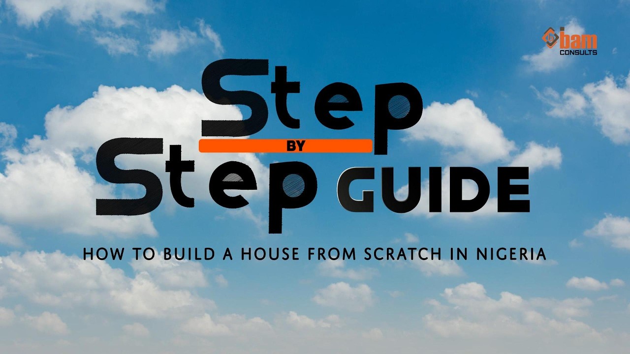 How to Build a House from Scratch in Nigeria (Step-by-Step Guide)