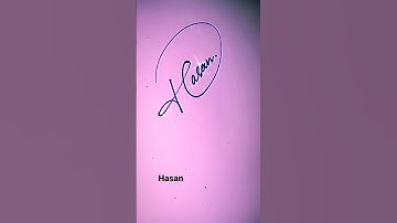Hasan name Signature #handwriting #calligraphy #shorts #viral #youtube #art #sign #ytshorts