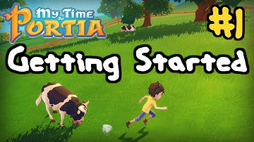 My Time at Portia Ep. 1 | GETTING STARTED! - Full Playthrough HD