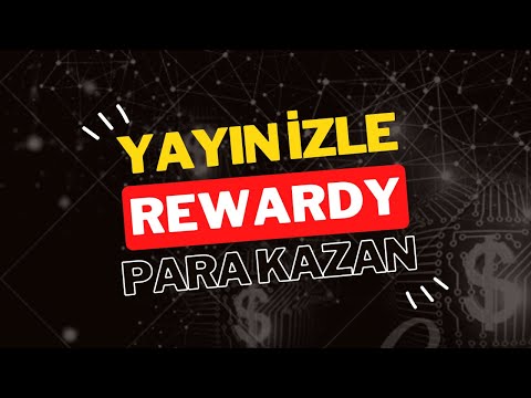 Yayın İzle Müzik Dinle Kripto Para Kazan Rewardy | Video İzle Para Kazan | İnternetten Para Kazanma