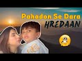 Pahadon se dara hredaan  mansi sharma vlogs