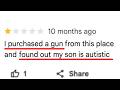 the most insane reviews i could find