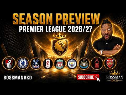 Video Premier League 2026/27 Season Preview: The Most Unpredictable Season EVER?