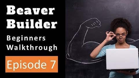 Beaver Builder - Rows and Columns