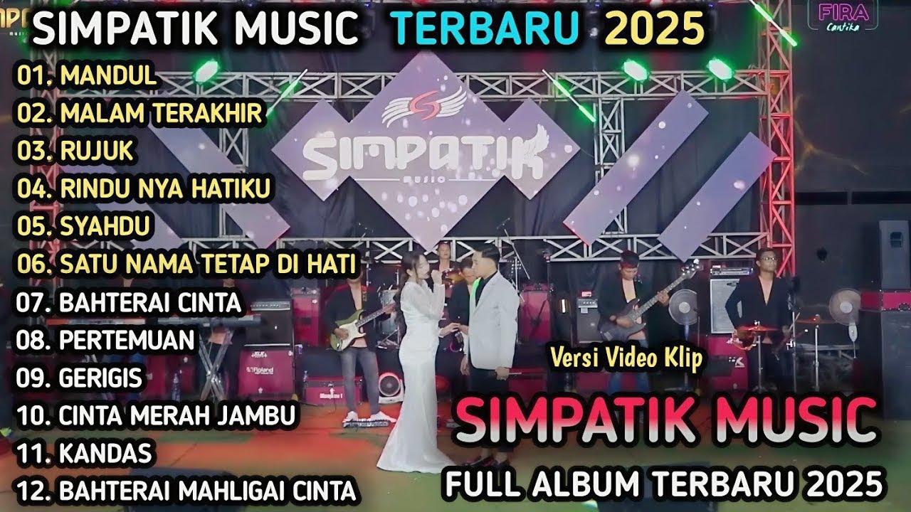 SIMPATIK MUSIC FULL ALBUM DANGDUT POPULER TERBAIK 2025 || MANDUL - MALAM TERAKHIR - RUJUK