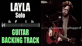 Video thumbnail of "Layla | Guitar Backing Track | Solo Section | Eric Clapton | Unplugged"