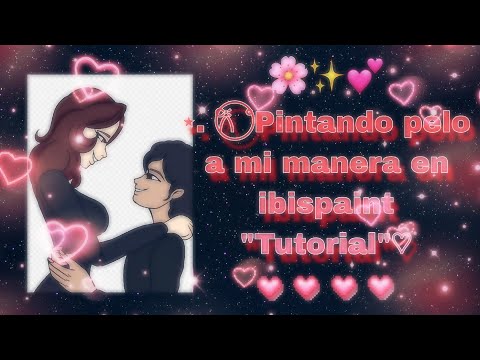 ⋆. 𐙚⃝ ˚ᴄᴏᴍᴏ ᴘɪɴᴛᴀʀ ᴘᴇʟᴏ ᴇɴ ɪʙɪs ᴘᴀɪɴᴛ x (ᴀ ᴍɪ ᴍᴀɴᴇʀᴀ) 🌸💗✨ "ᴛᴜᴛᴏʀɪᴀʟ"⃟ ♡