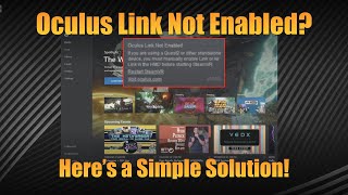 Oculus link not enabled? Here's a simple solution.