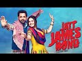 Jatt James Bond | Full Movie | Gippy Grewal, Zareen Khan | Superhit Punjabi Movie 2026 