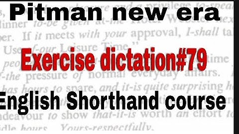 #carrierknowledge // Pitman new era exercise 79 dictation // #Dictation79 in English