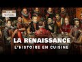 L'histoire à table -  Délices Renaissance (épisode 3) - documentaire complet - JV