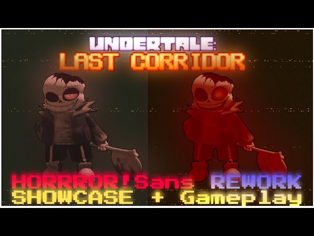 Undertale: Last Corridor Horror Sans Gameplay + BONUS OuterHorror Sans Skin  Gameplay 