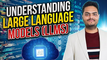 Understanding Large Language Models LLMS | Large Language Models Explained
