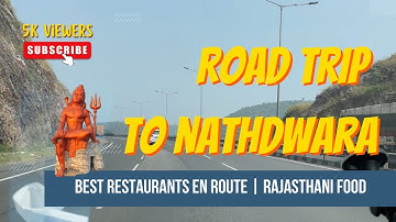 Rajkot to Nathdwara Road Trip | Shrinathji Temple Visit | Ahmedabad to Nathdwara Road Conditions
