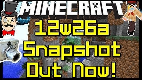 Minecraft 12w26a SNAPSHOT Out Now !