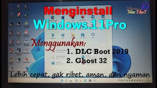 Install Windows 11 Di Laptop Jadul Menggunakan Dlc Boot 2019
