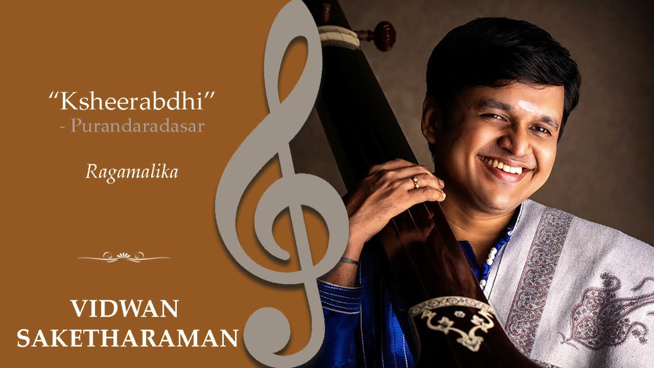 Ksheerabdhi | Purandaradasar | Ragamalika | Saketharaman