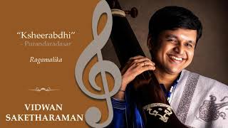 Ksheerabdhi Purandaradasar Ragamalika Saketharaman