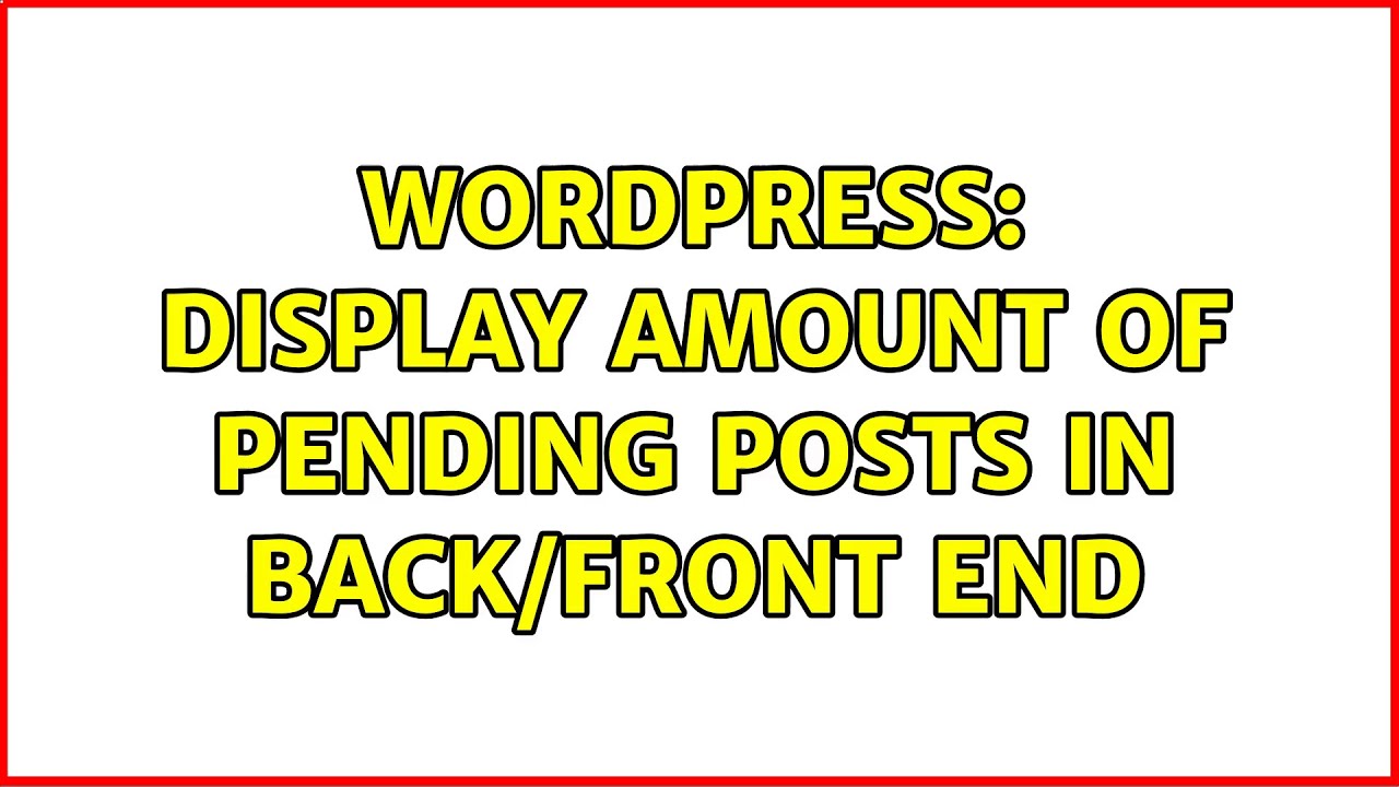 Pending Posts Wordpress: Display amount of pending posts in back/front end - YouTube