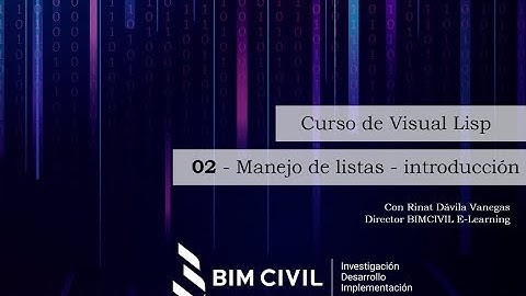 BIMCIVIL Curso Visual LISP AutoCAD - Sesión 02