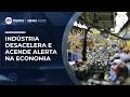 Dados da CNI indicam desaceleração da indústria | #NewsNoite