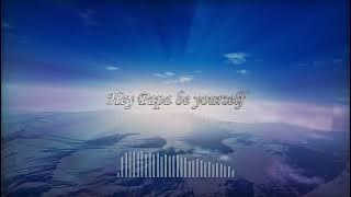 BE YOURSELF LYRIC VIDEO BY RAY FT SK LEO