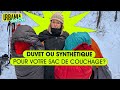 Ref:AnM7fWevn5w Duvet ou synth�tique pour votre sac de couchage 