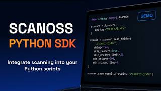 SCANOSS Python SDK: integrate open source scanning into your Python scripts and applications