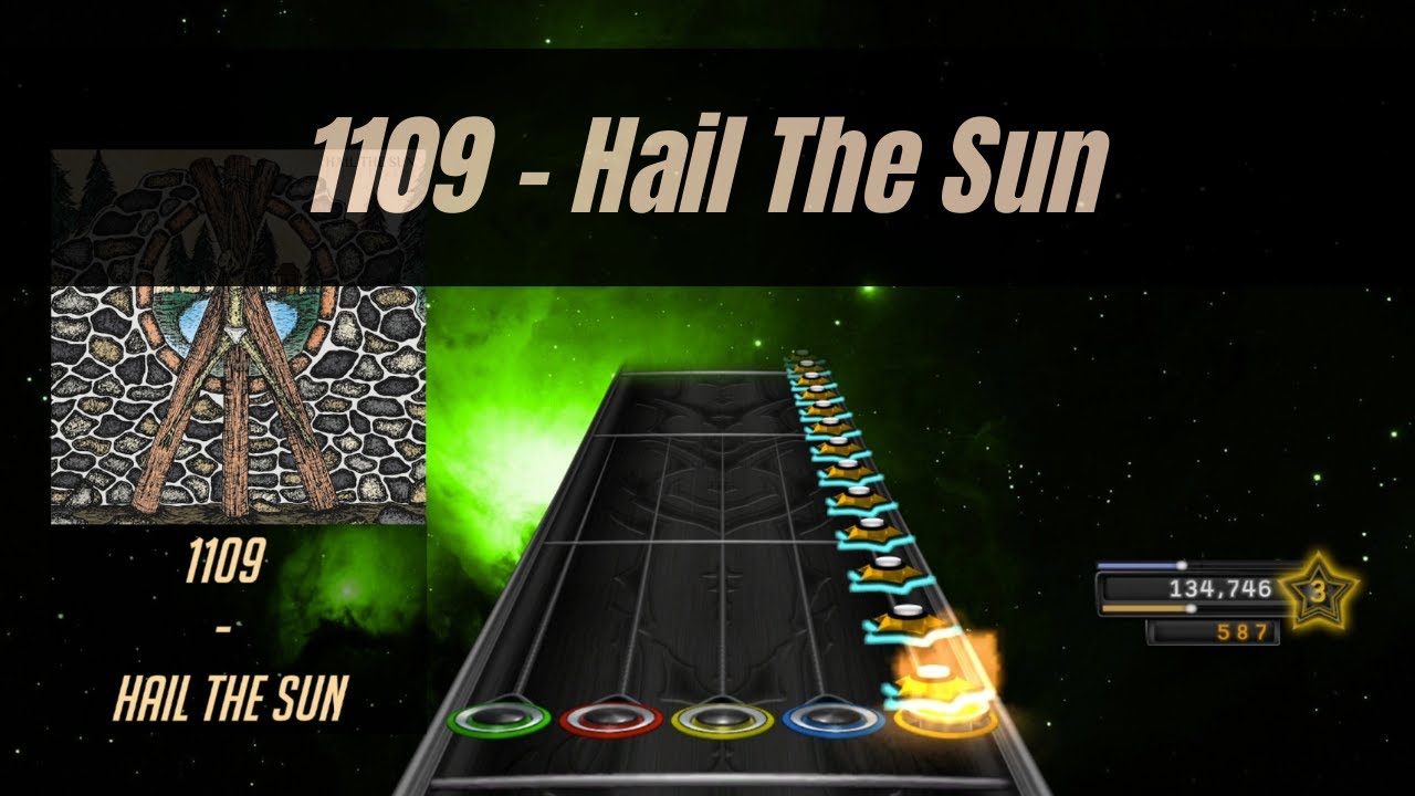 1109 - Hail The Sun (Guitar Chart) [Clone Hero]