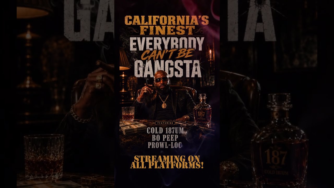 California's Finest - Everybody Can't Be Gangsta feat. Cold 187um