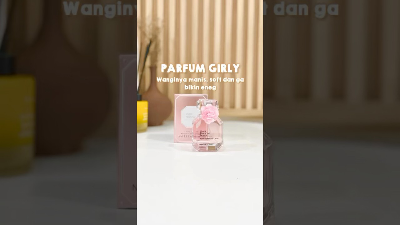 Parfum girly #wangi #awet #girl