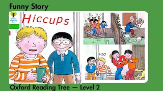Hiccups – Biff, Chip and Kipper Story | Oxford Reading Tree Level 2 (Red)