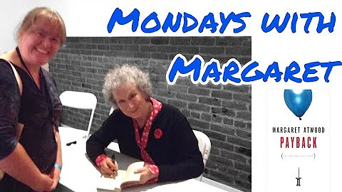 Mondays With Margaret Atwood - Ep. 43 - Payback (Debt and the Shadow Side of Wealth)