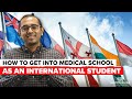 How to Get into Medical School as an International Student