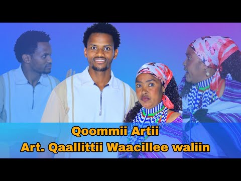 Qoommii Artii Qaallittii Waacillee Waliin