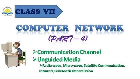 Computer Network (Part - 4) for Class VII
