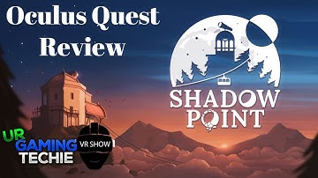 Shadow Point Oculus Quest Review - UrGamingTechie VR Show Episode 35