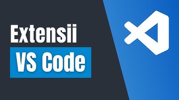 Top 7 Extensii de Visual Studio Code pentru Web Development