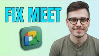 How to Fix Google Meet App Not Working [2026 Step by Step] screenshot 4