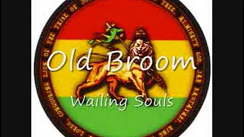 Wailing Souls - Old Broom