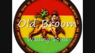 Miniatura del video "Wailing Souls - Old Broom"