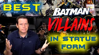 BEST STATUES of BATMAN VILLAINS!  RANKED!