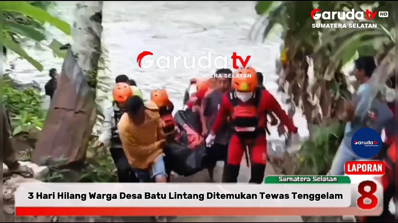 TIGA HARI TENGGELAM WARGA DESA BATU LINTANG DITEMUKAN TAK BERNYAWA