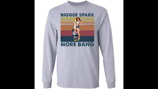 Plug pinup girl bigger spark more bang shirt