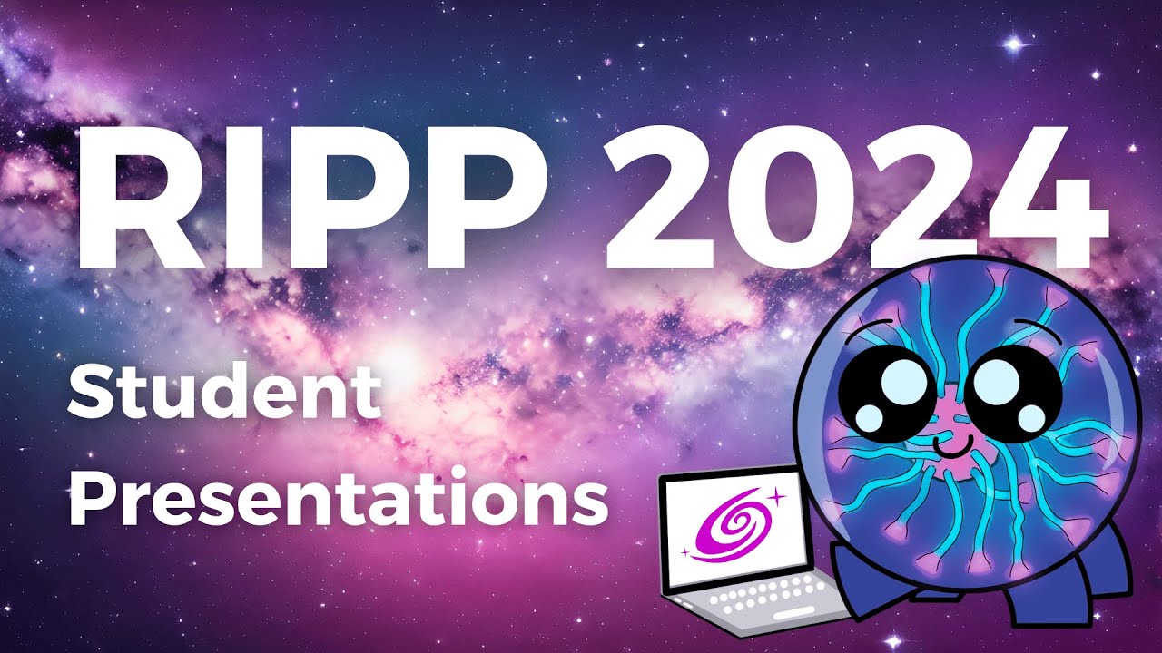 Regional Introduction to Plasma Physics Student Presentations 2024