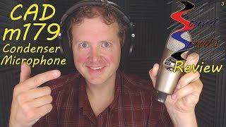 CAD m179 Condenser Microphone  Sound Speeds Review