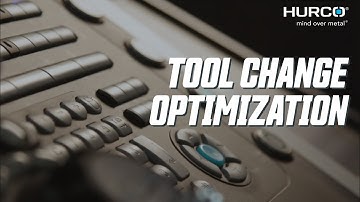 Tool Change Optimization - Hurco WinMax CNC Control Features