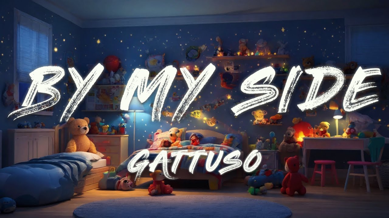 GATTÜSO - By My Side (Lyrics) - YouTube